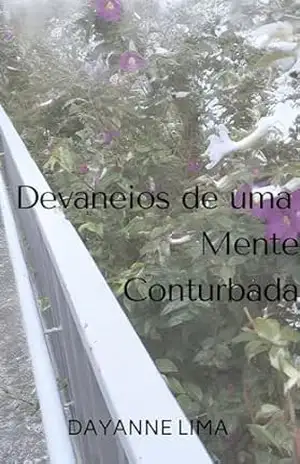 Devaneios de uma Mente Conturbada – Dayanne  Lima