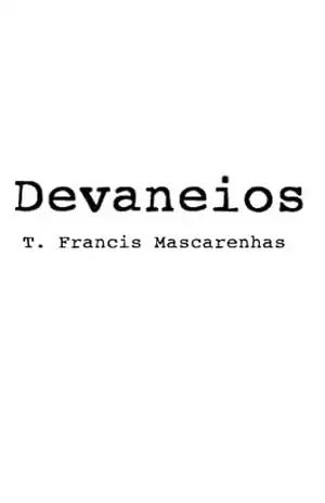 Devaneios – T. Francis Mascarenhas