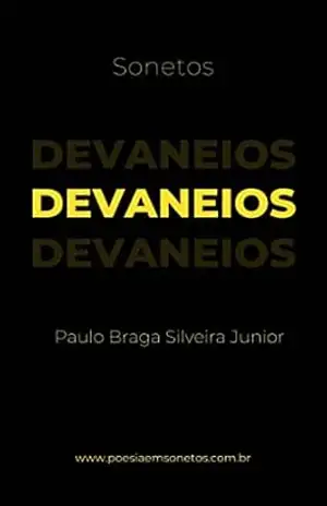 Devaneios – Paulo Braga Silveira Junior