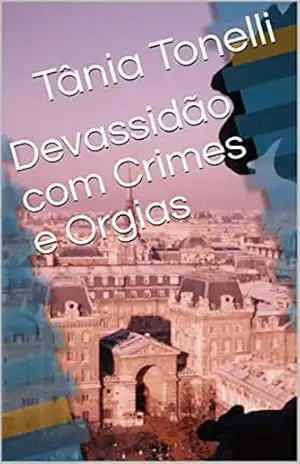 Devassidão com Crimes e Orgias – Tânia Tonelli