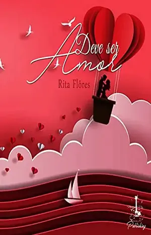 Deve ser amor – Rita Flôres