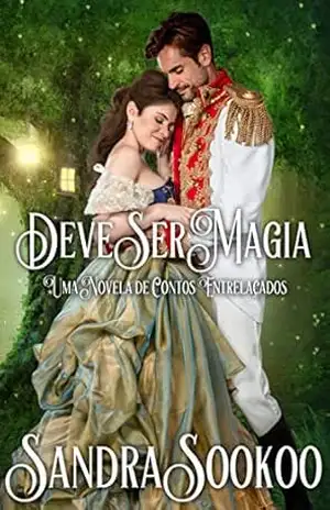Deve ser mágica (Uma Novela de Contos Entrelaçados) – Sandra Sookoo