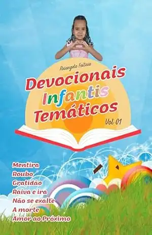Devocionais Infantis Temáticos Vol 1 – ROSANGELA da Silva Feitosa