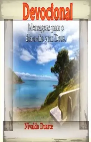 DEVOCIONAL (DEVOCIONAL = Mensagens Para o Dia a Dia… Livro 1) – Nivaldo Duarte