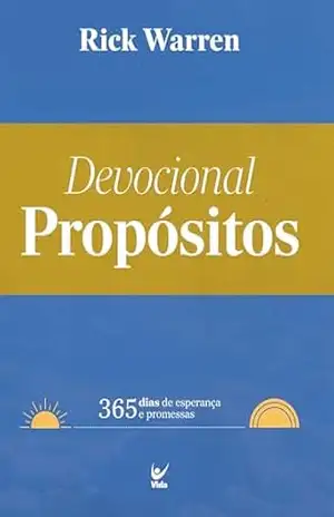 Devocional propósitos: 365 dias de esperança e promessas – Rick Warren