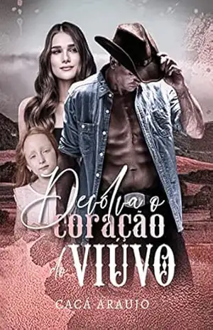 Devolva o Coração do Viúvo – Cacá Araujo