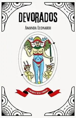 Devorados: Coleção Amores Macabros - Amanda Leonardi
