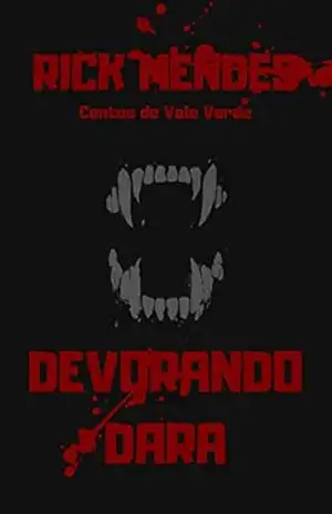 DEVORANDO DARA (CONTOS DE VALE VERDE) - Rick Mendes