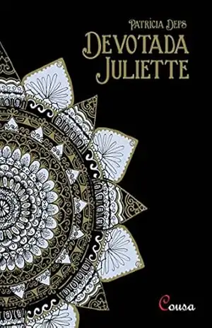 Devotada Juliette – Patrícia Deps