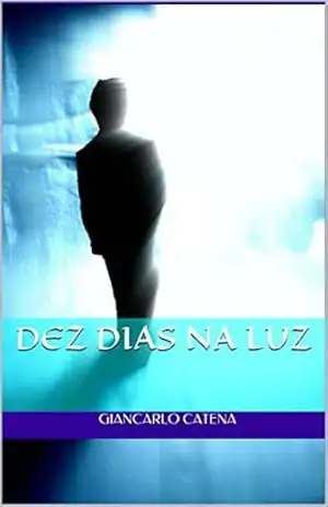 Dez dias na Luz – Giancarlo Catena