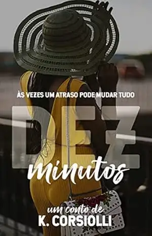 Dez minutos – K. Corsiolli