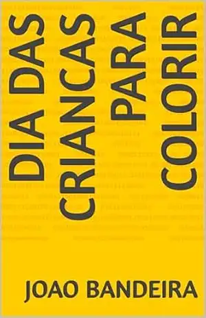 dia das criancas para colorir – joao bandeira
