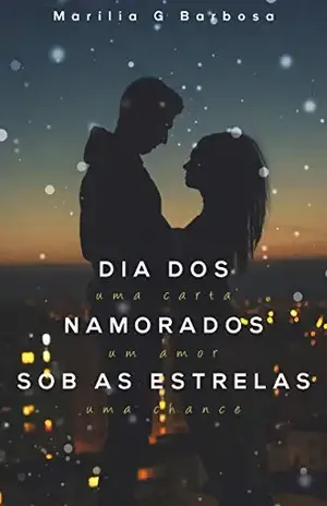 Dia dos Namorados Sob as Estrelas – Marília G. Barbosa