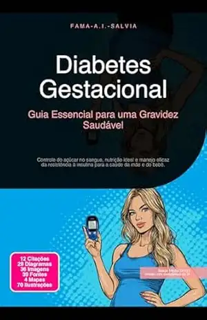 Diabetes Gestacional: Guia Essencial para uma Gravidez Saudável – Fama A.I. Salvia