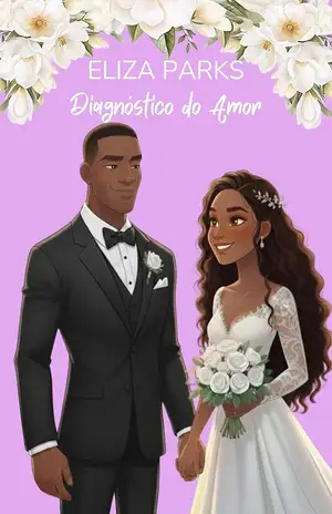 Diagnóstico do Amor (Portuguese Edition Collection (Stand Alone Books) Livro 2) - Eliza Parks