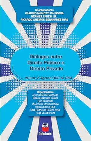 Diálogos entre direito público e direito privado: Agenda 2030 da ONU – Claudio Iannotti da Rocha