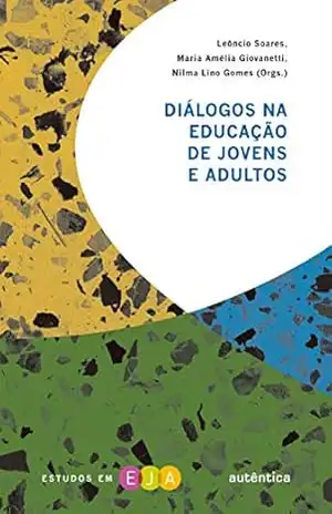 Diálogos na educação de jovens e adultos – Leôncio Soares