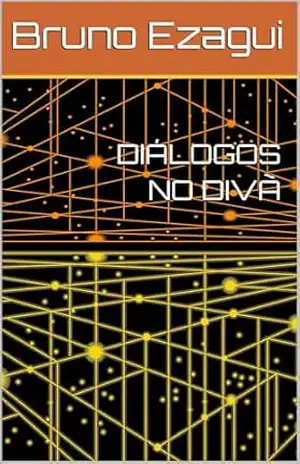 DIÁLOGOS NO DIVÃ – Bruno  Ezagui