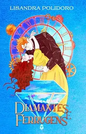 Diamantes e Ferrugens – Lisandra Polidoro