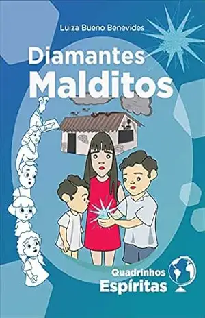 Diamantes Malditos: Série Espírita Guardiães em Terra Monada – Luiza Bueno Benevides