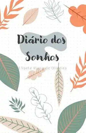 Diário da Gratidão - Elisete  Viana de Oliveira