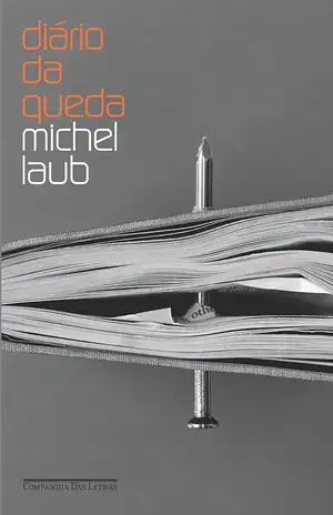 Diário da queda - Michel Laub
