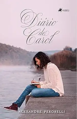 Diário de Carol – Alexandre Perobelli