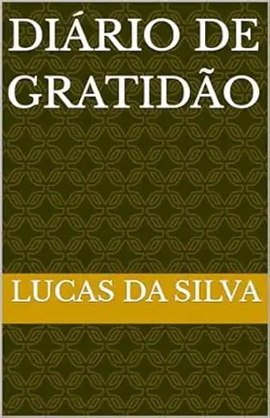 diário de gratidão – LUCAS DA SILVA