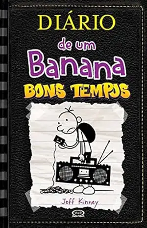 Diário de um Banana 10: Bons tempos – Jeff Kinney