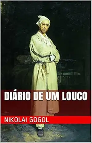 Diário de um Louco – Nikolai Gogol