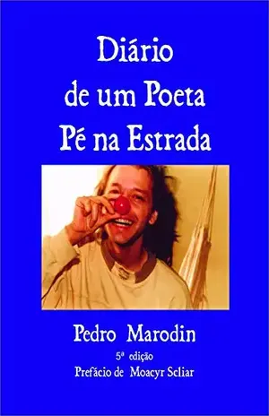 Diário de um Poeta Pé na Estrada – Pedro  Marodin