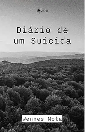 Diário de um Suicida – Wennes Mota