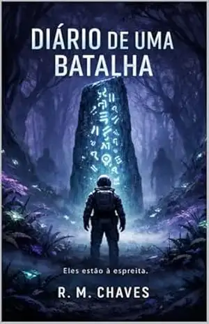 Diário De Uma Batalha (Ficção científica Livro 1) – Rafael Martins