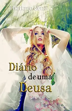 Diário de uma Deusa – Thatiane Sene