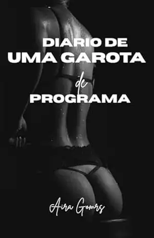 Diário de Uma Garota de Programa – AIRA GOMES