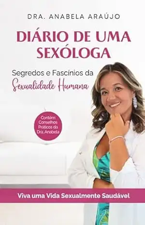 Diário de uma Sexóloga - Anabela Araújo