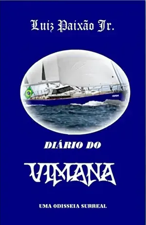 Diário do VIMANA: Uma Odisseia Surreal - Luiz Paixão Jr.