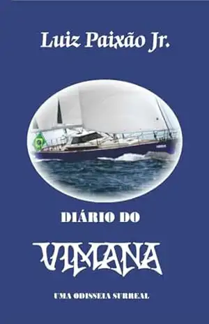 Diário do VIMANA: Uma Odisseia Surreal – Luiz Paixão Jr.