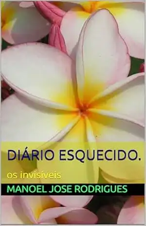 Diário esquecido. – manoel Jose rodrigues