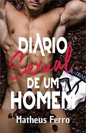 DIÁRIO SEXUAL DE UM HOMEM - Matheus Ferro