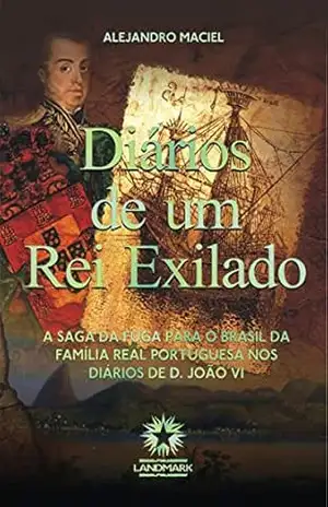 Diários de um Rei Exilado – Alejandro Maciel