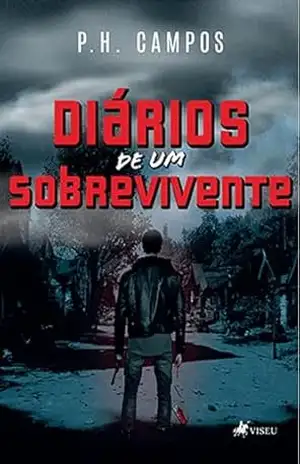 Diários de um Sobrevivente – P.H. Campos