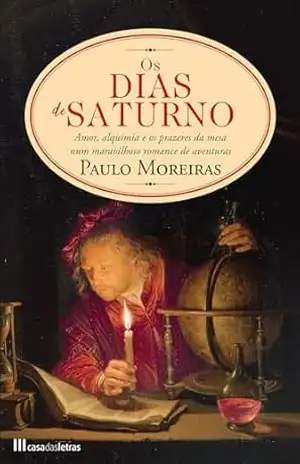 Dias de Saturno - Paulo Moreiras