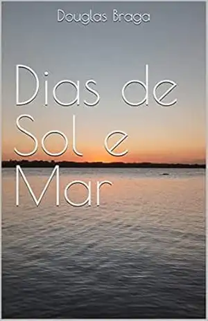 Dias de Sol e Mar – Douglas Braga