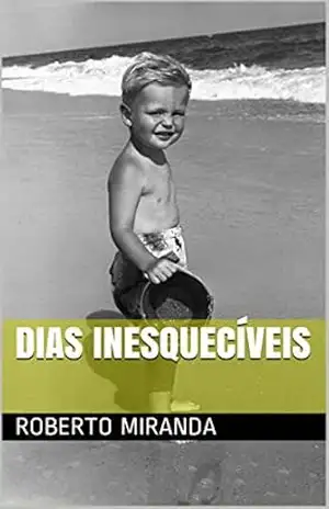 DIAS INESQUECÍVEIS – ROBERTO MIRANDA