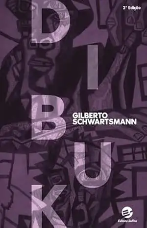 Dibuk – Gilberto Schwartsmann
