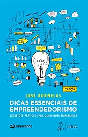 Dicas Essenciais de Empreendedorismo – José Dornelas