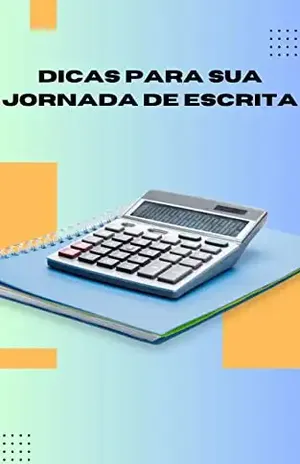 Dicas Para Sua Jornada De Escrita: (Tips For Your Writing Journey) - Thomas Devenny