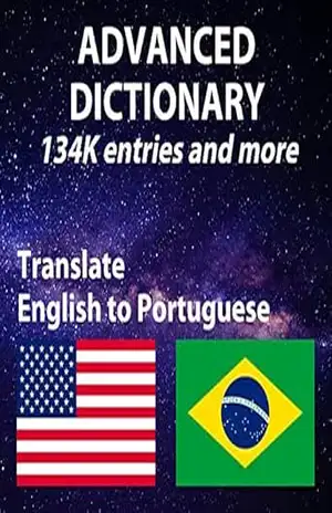 Dicionário avançado de inglês e português, com definição de inglês e português, mais de 134314 entradas: Advanced English Portuguese Dictionary – Duc Trung Huynh