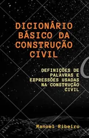 Dicionário Básico da Construção Civil Leve – Manoel Ribeiro do Nascimento